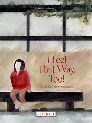cover image of I Feel That Way, Too!